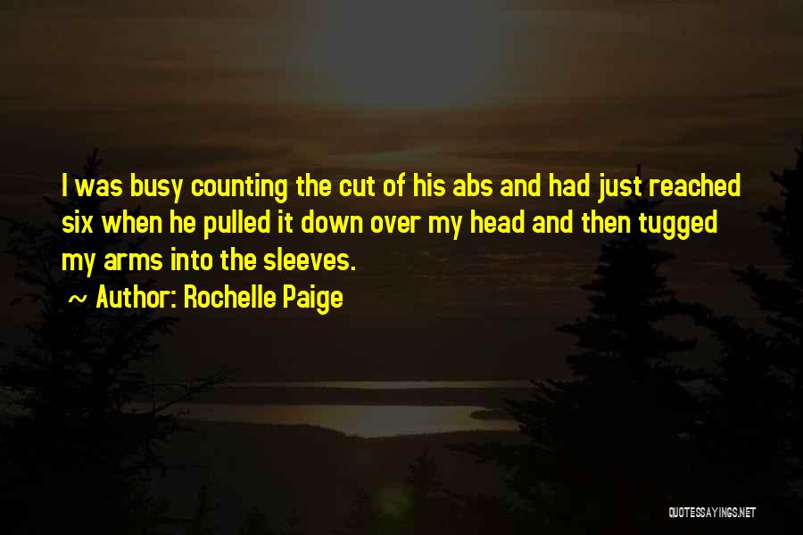 Six Abs Quotes By Rochelle Paige