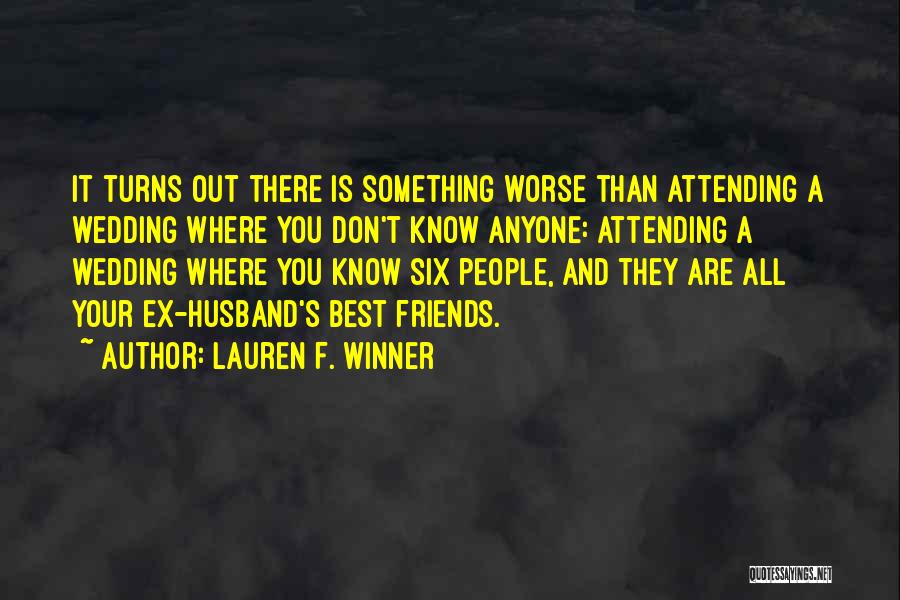 Six Best Friends Quotes By Lauren F. Winner