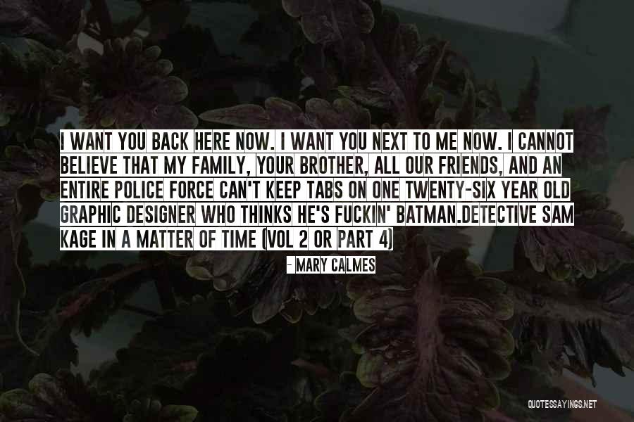 Six Best Friends Quotes By Mary Calmes