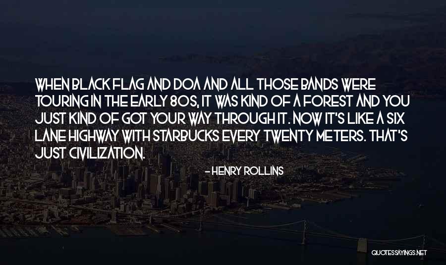 Six Flags Quotes By Henry Rollins