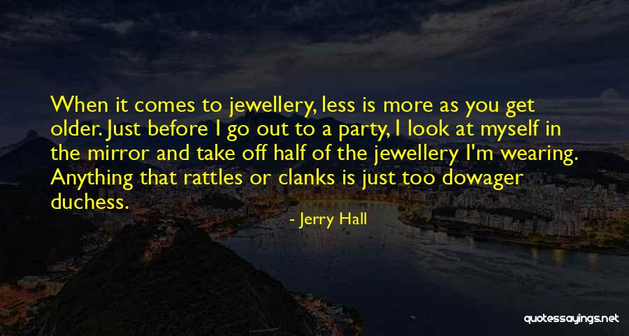 Six Four Coffee Quotes By Jerry Hall Six Four Coffee Quotes By Jerry Hall