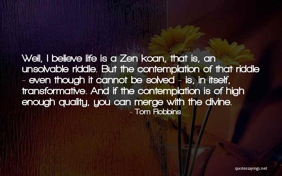 Six Month Anniversaries Quotes By Tom Robbins