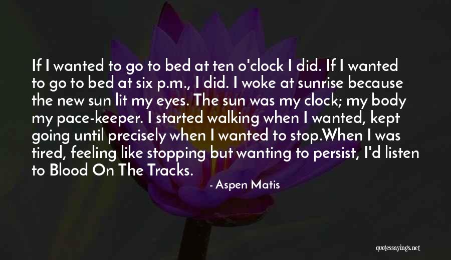 Six O'clock Quotes By Aspen Matis