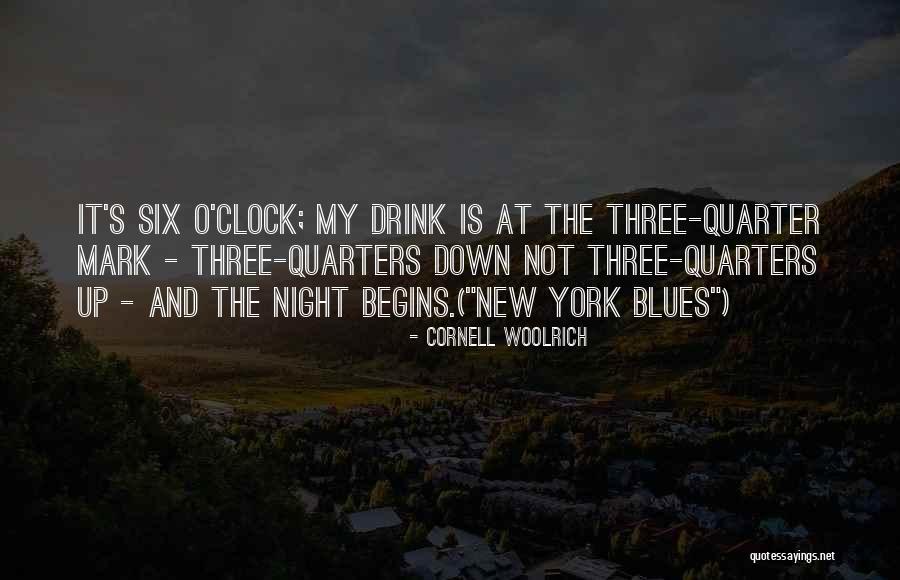 Six O'clock Quotes By Cornell Woolrich