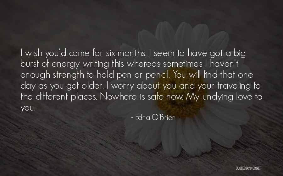 Six O'clock Quotes By Edna O'Brien