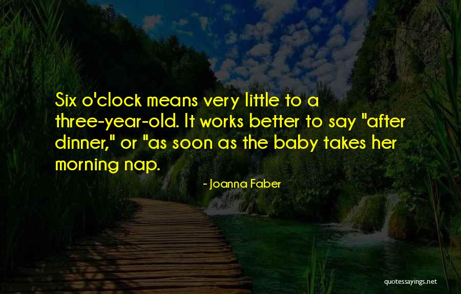 Six O'clock Quotes By Joanna Faber