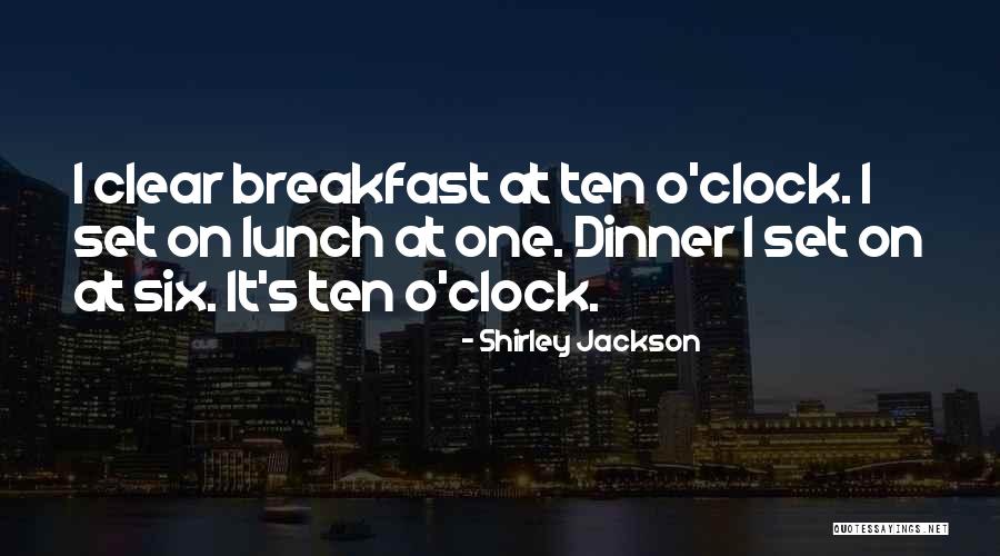 Six O'clock Quotes By Shirley Jackson