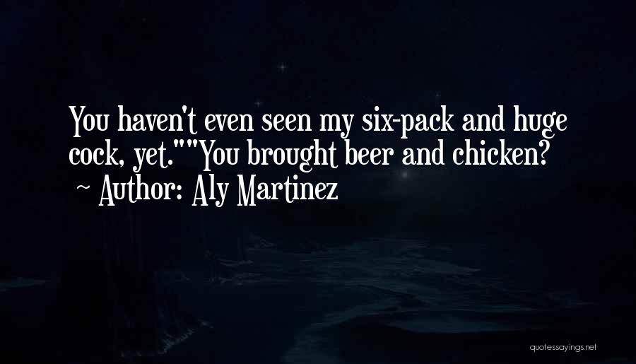 Six Pack Beer Quotes By Aly Martinez