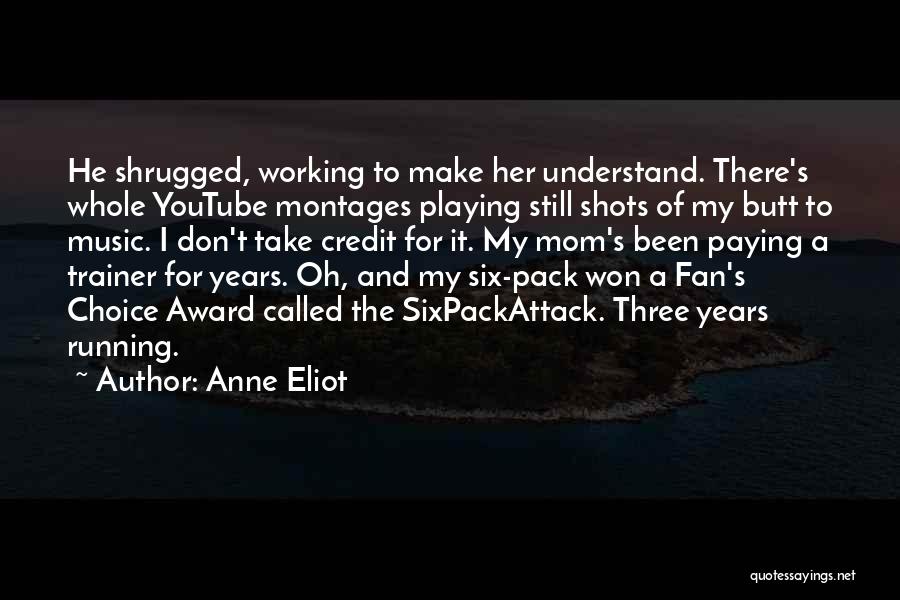 Six Pack Quotes By Anne Eliot