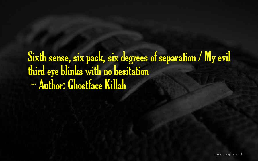 Six Pack Quotes By Ghostface Killah