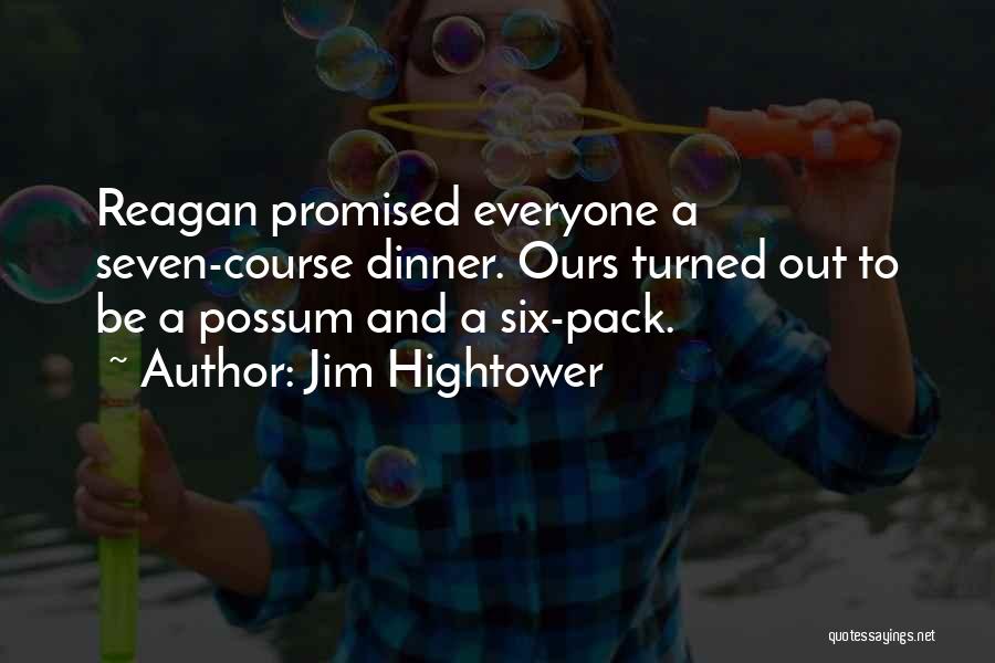 Six Pack Quotes By Jim Hightower