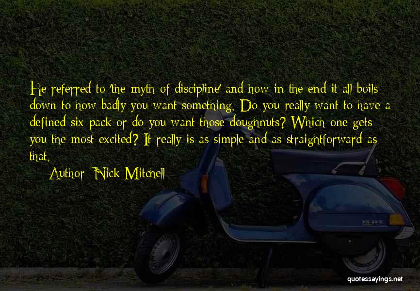 Six Pack Quotes By Nick Mitchell