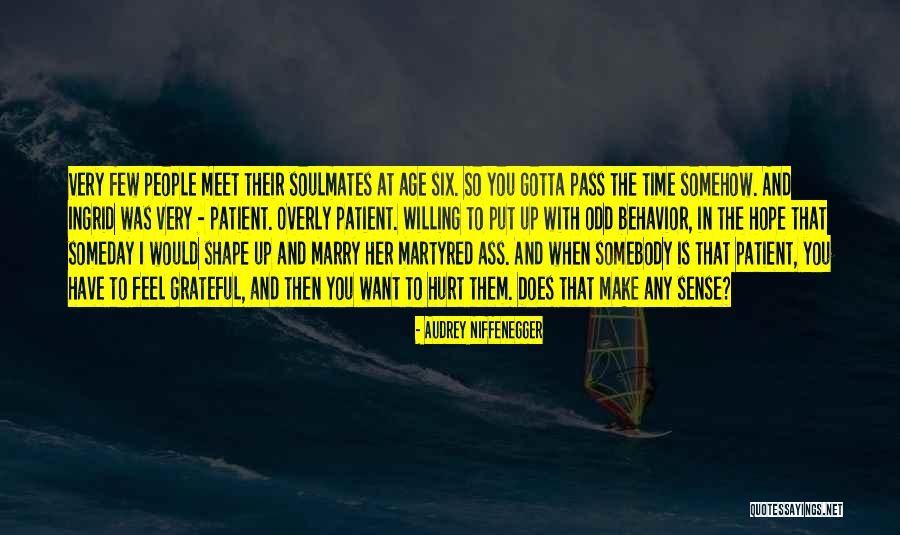 Six Sense Quotes By Audrey Niffenegger Six Sense Quotes By Audrey Niffenegger