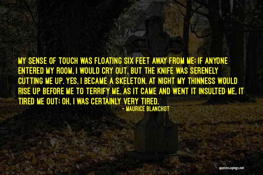 Six Sense Quotes By Maurice Blanchot Six Sense Quotes By Maurice Blanchot
