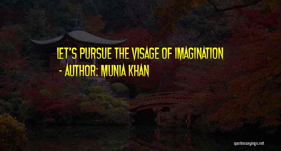 Six Word Memoirs Quotes By Munia Khan