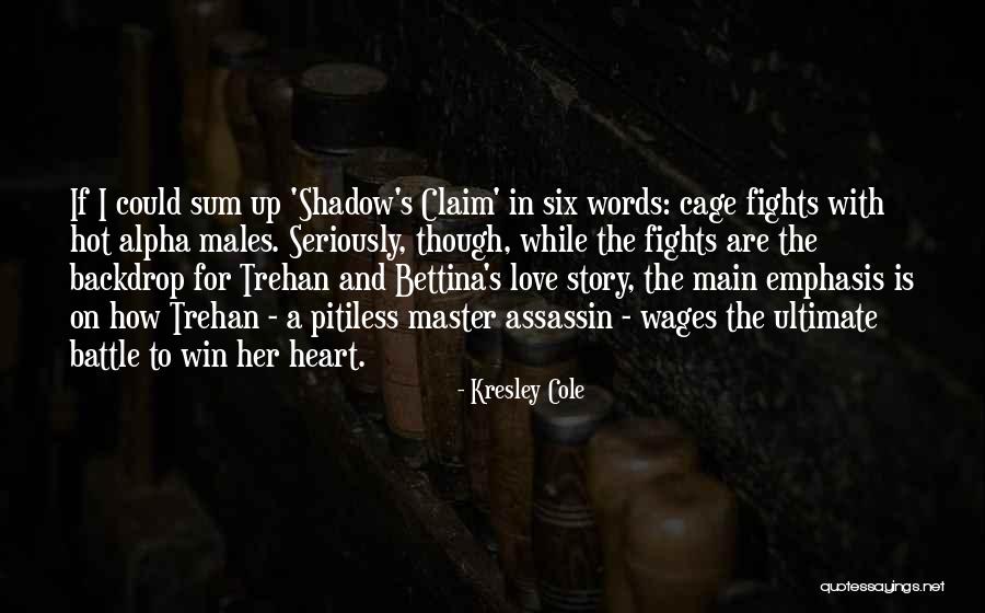 Six Words Love Quotes By Kresley Cole Six Words Love Quotes By Kresley Cole