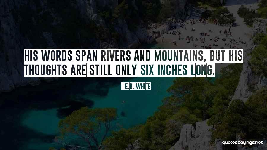 Six Words Quotes By E.B. White Six Words Quotes By E.B. White