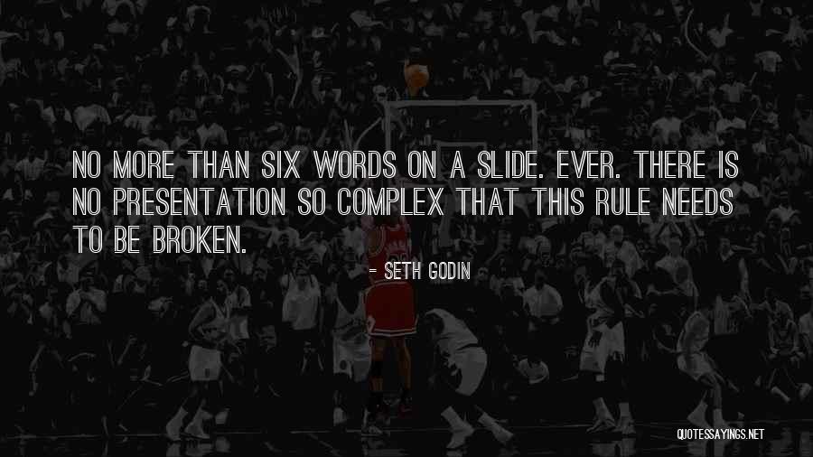 Six Words Quotes By Seth Godin Six Words Quotes By Seth Godin