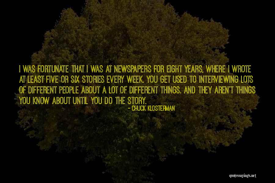 Six Years Quotes By Chuck Klosterman Six Years Quotes By Chuck Klosterman
