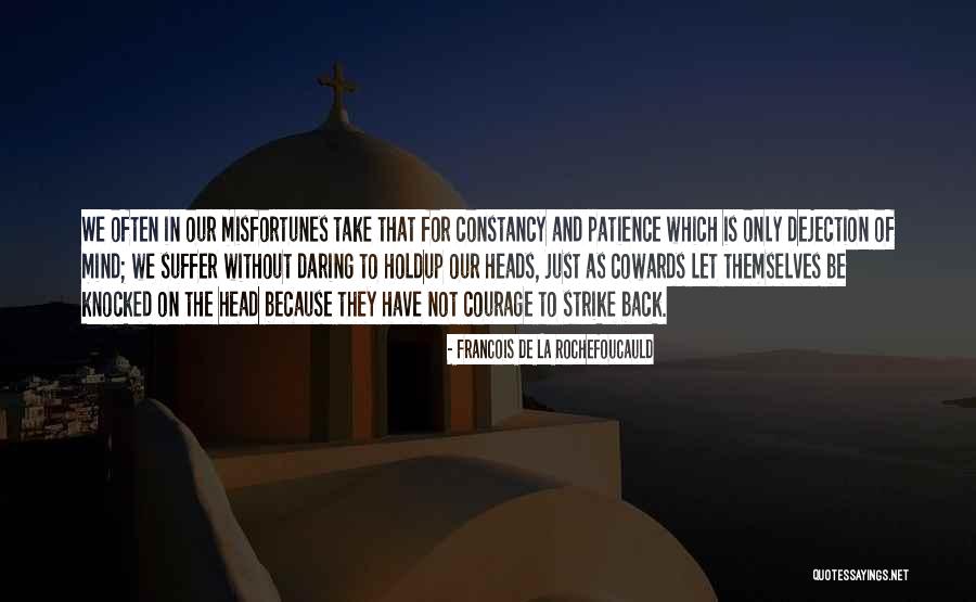 Sixhiboux Quotes By Francois De La Rochefoucauld Sixhiboux Quotes By Francois De La Rochefoucauld