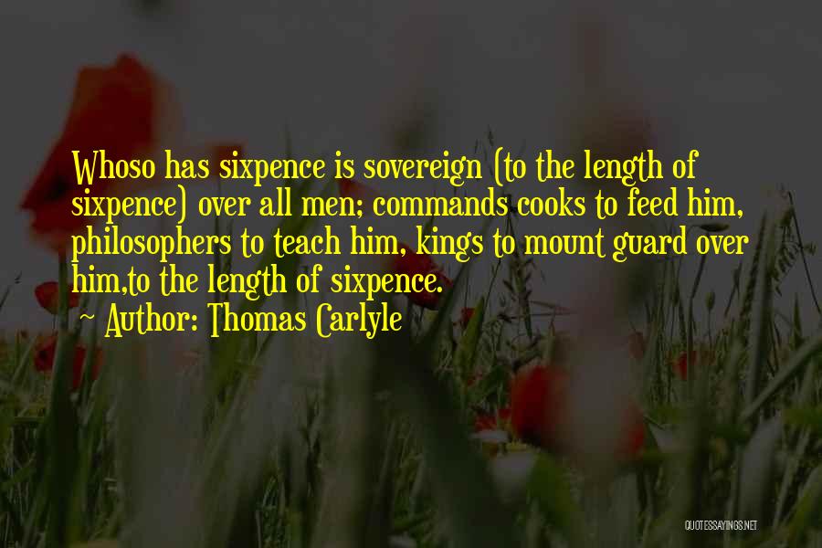 Sixpence Quotes By Thomas Carlyle