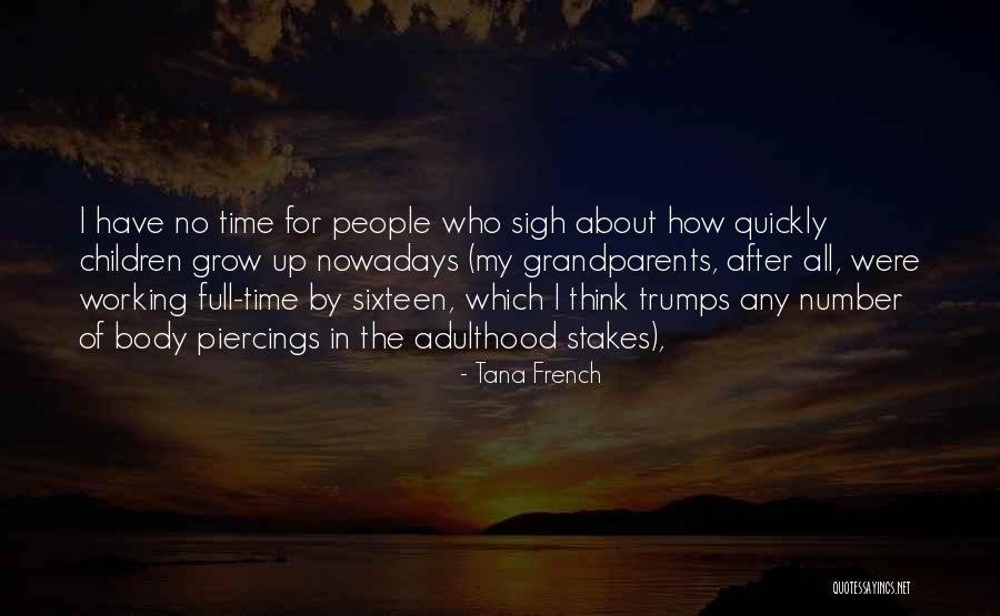 Sixteen Quotes By Tana French Sixteen Quotes By Tana French