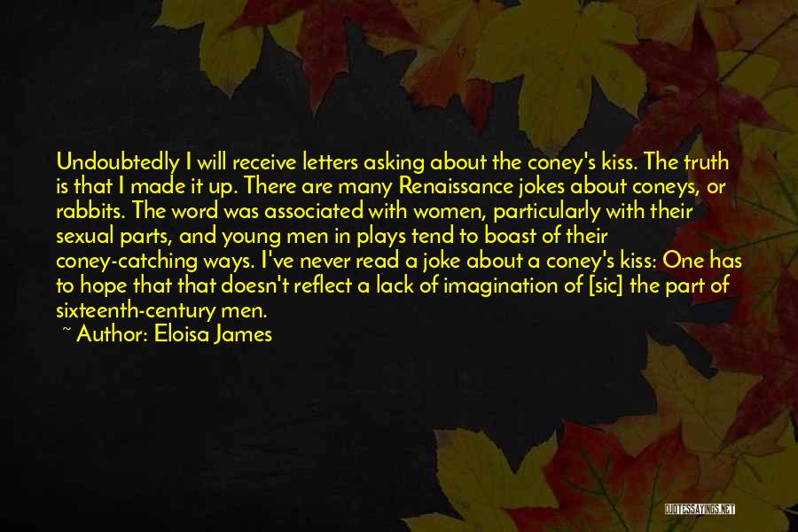 Sixteenth Century Quotes By Eloisa James