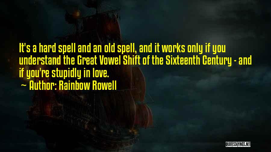 Sixteenth Century Quotes By Rainbow Rowell