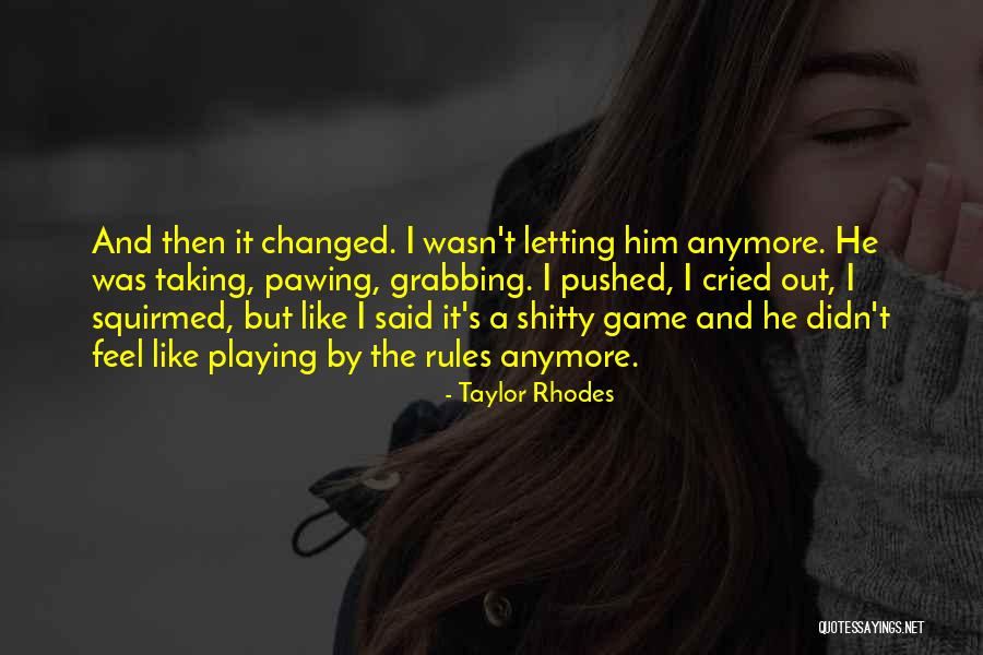 Sixteenth Notes Quotes By Taylor Rhodes Sixteenth Notes Quotes By Taylor Rhodes