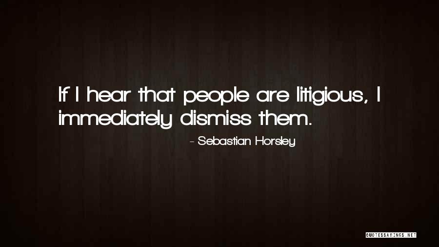 Sixteenths Quotes By Sebastian Horsley Sixteenths Quotes By Sebastian Horsley