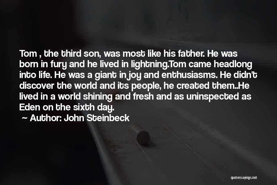 Sixth Day Quotes By John Steinbeck