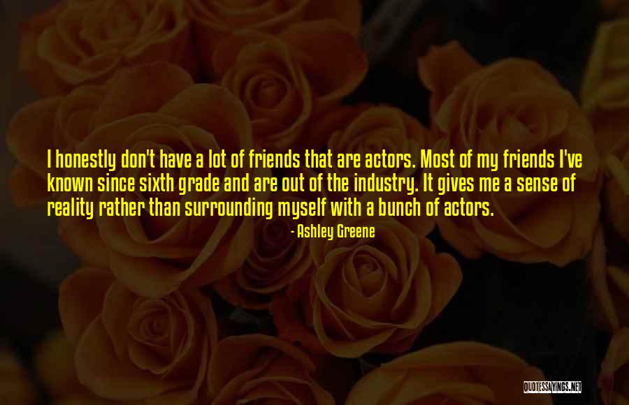 Sixth Grade Quotes By Ashley Greene Sixth Grade Quotes By Ashley Greene