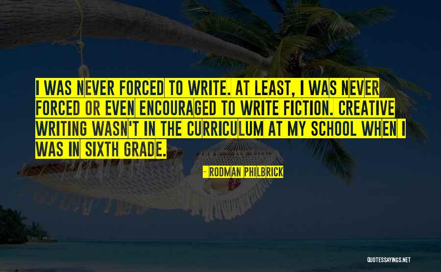 Sixth Grade Quotes By Rodman Philbrick Sixth Grade Quotes By Rodman Philbrick