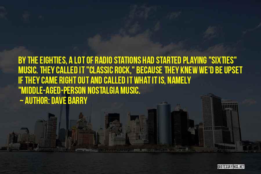 Sixties Quotes By Dave Barry