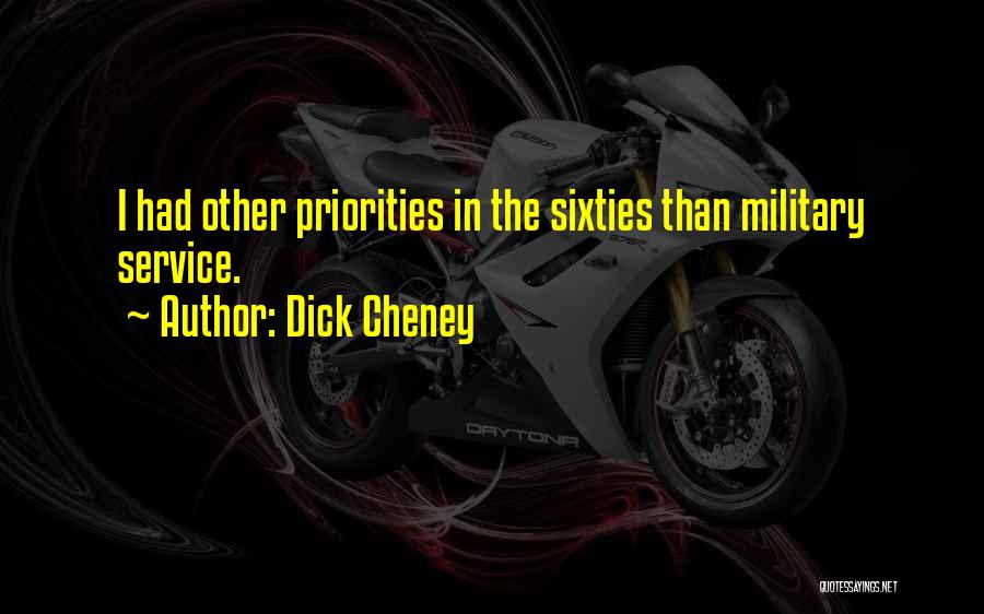 Sixties Quotes By Dick Cheney