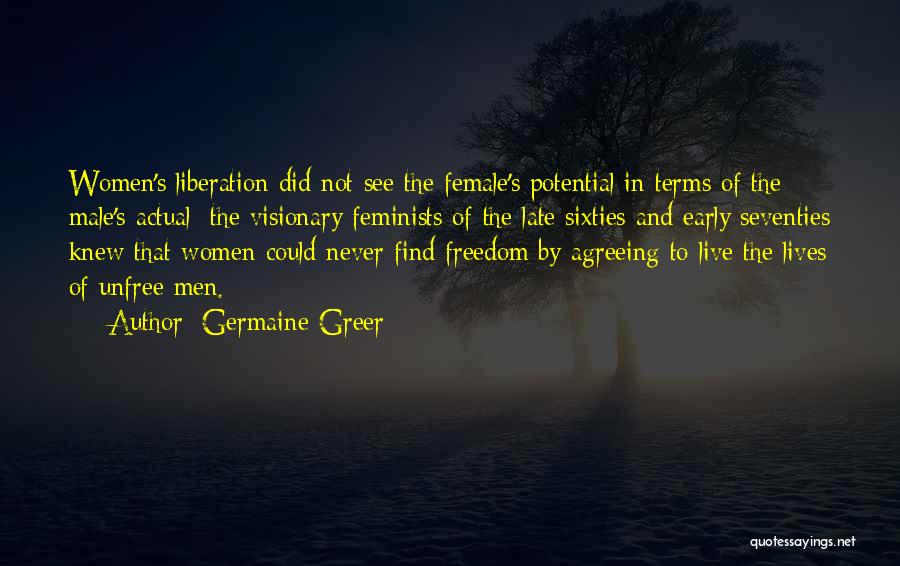 Sixties Quotes By Germaine Greer