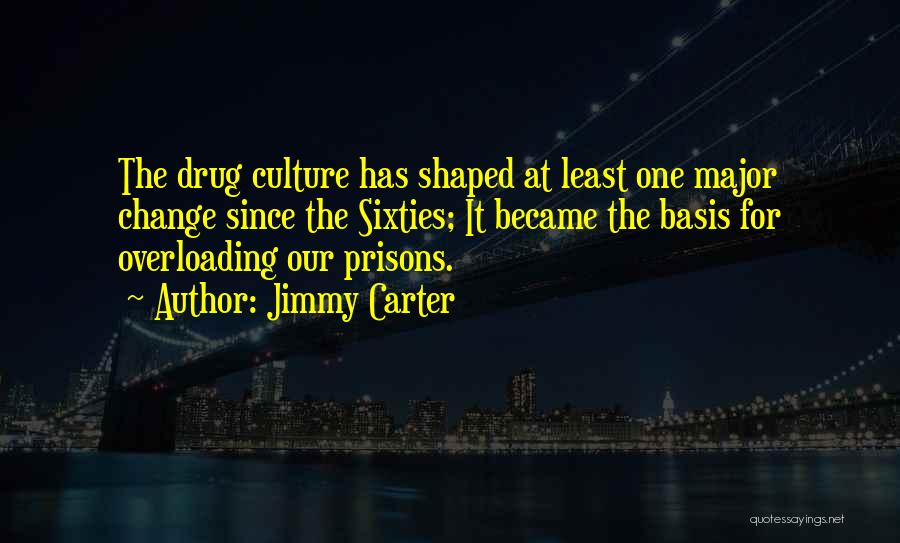 Sixties Quotes By Jimmy Carter