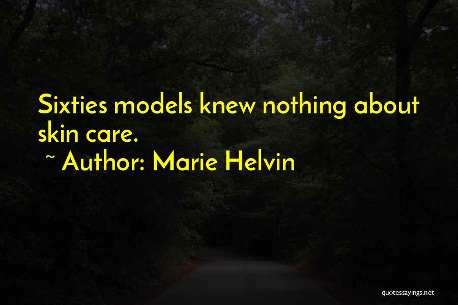 Sixties Quotes By Marie Helvin