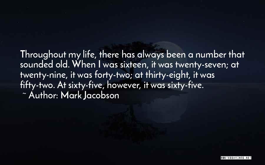 Sixty Nine Quotes By Mark Jacobson