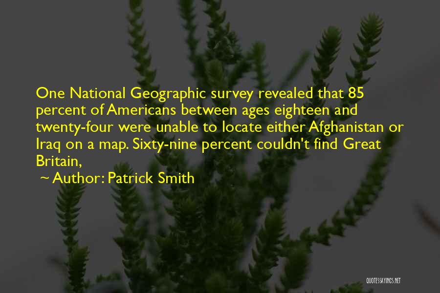 Sixty Nine Quotes By Patrick Smith