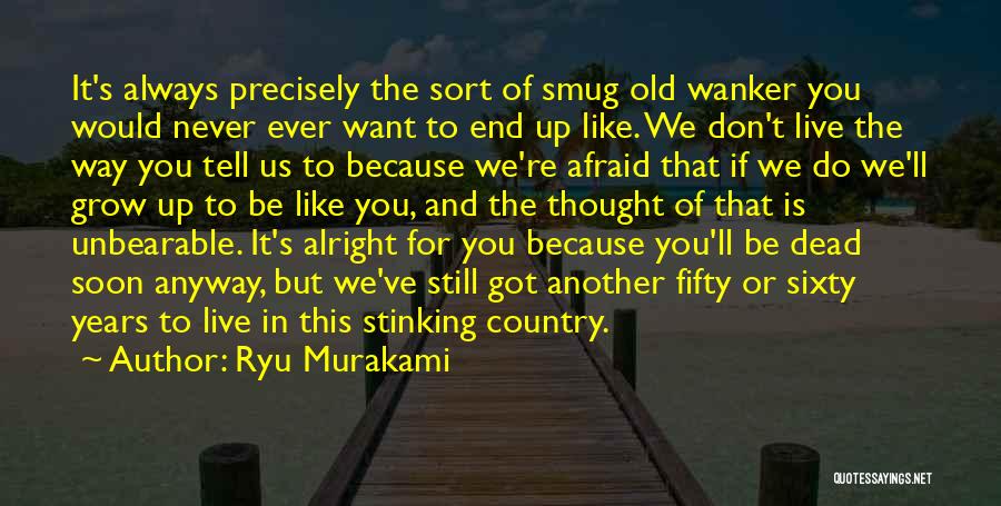 Sixty Years Old Quotes By Ryu Murakami
