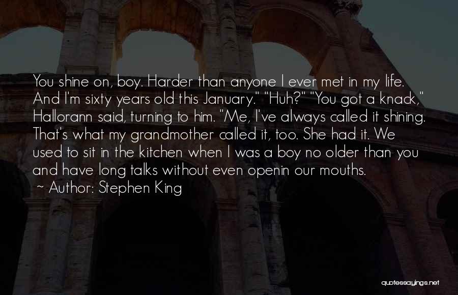 Sixty Years Old Quotes By Stephen King