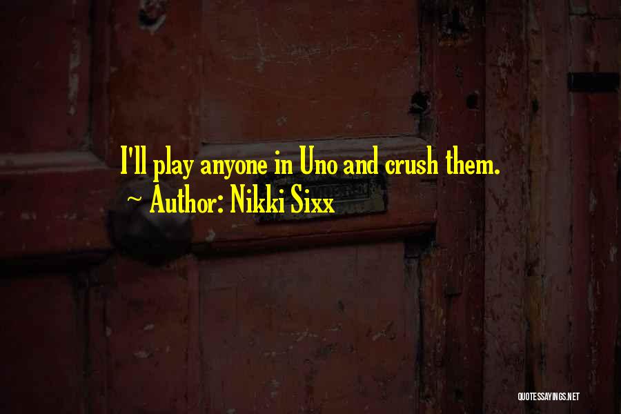 Sixx Am Quotes By Nikki Sixx