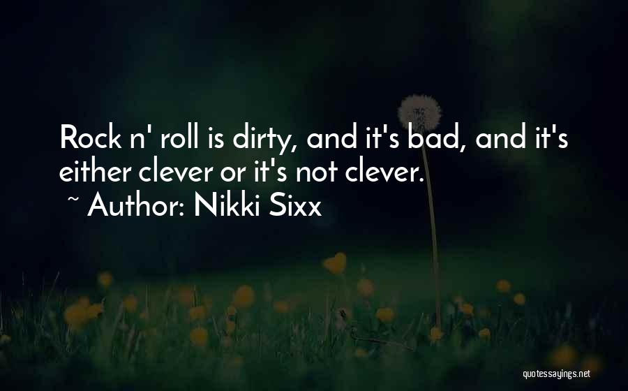 Sixx Quotes By Nikki Sixx