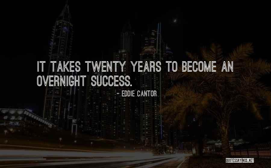 Siyana Quotes By Eddie Cantor Siyana Quotes By Eddie Cantor