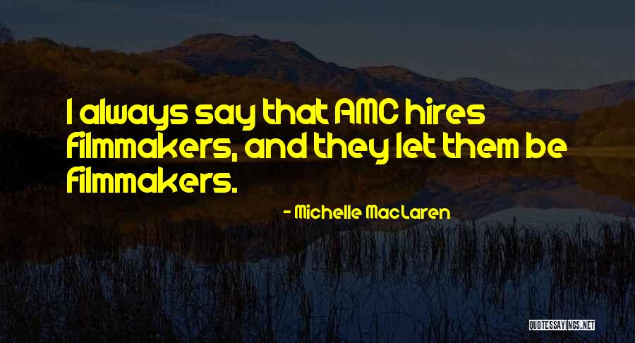Siyana Quotes By Michelle MacLaren Siyana Quotes By Michelle MacLaren