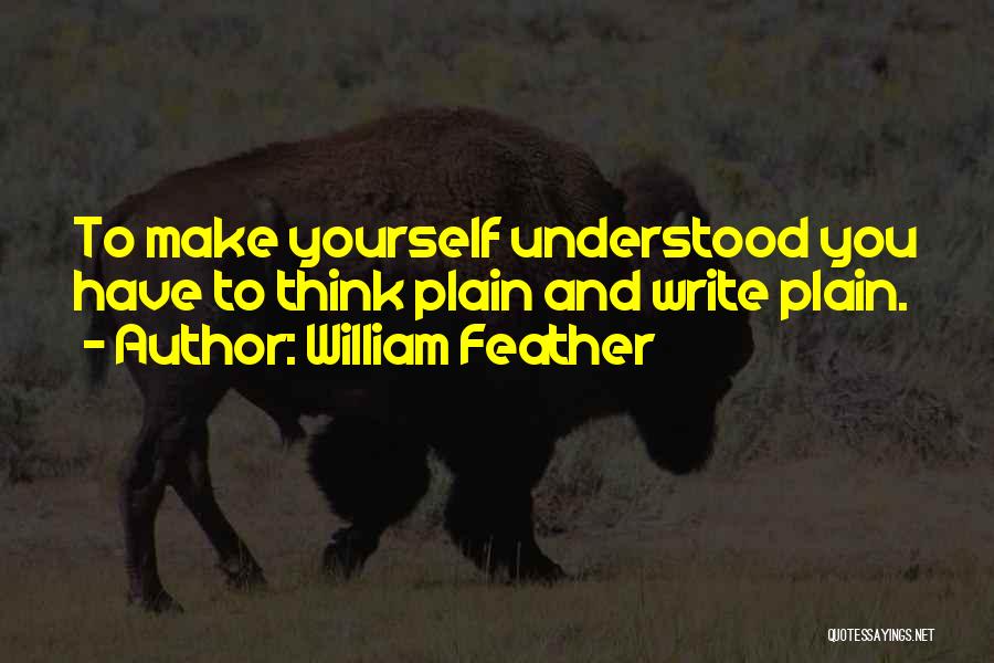 Siyasal Bilimler Quotes By William Feather