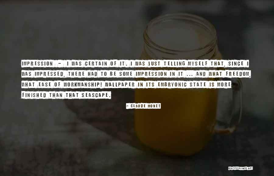 Siyasi Nedir Quotes By Claude Monet Siyasi Nedir Quotes By Claude Monet