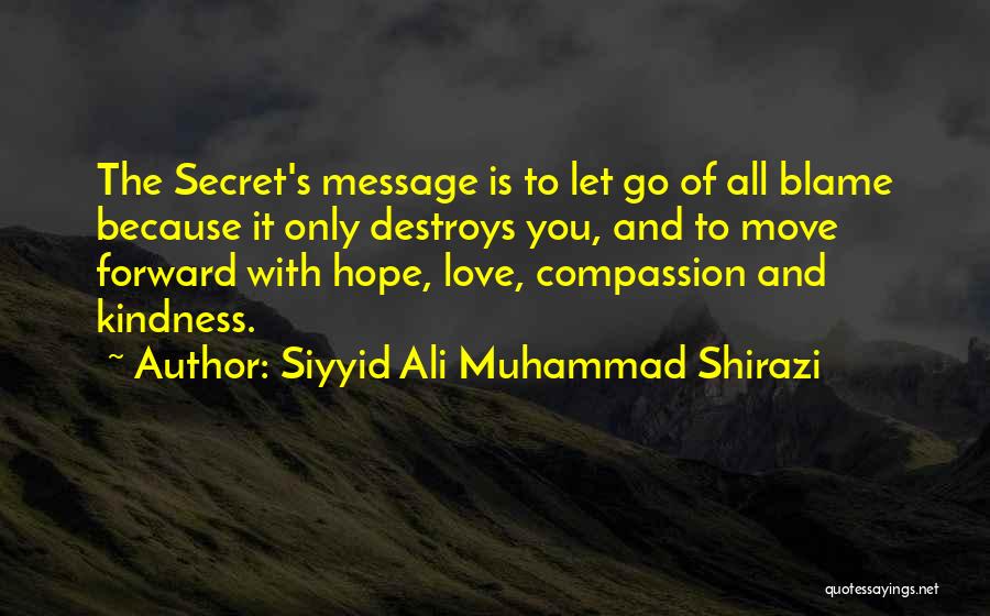 Siyyid Ali Muhammad Shirazi Quotes 1515310