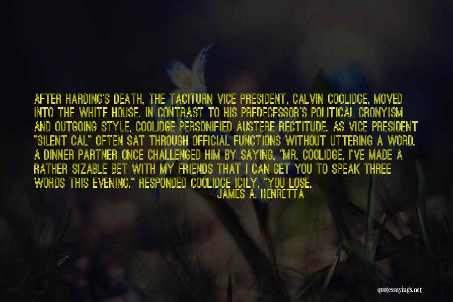 Sizable Quotes By James A. Henretta Sizable Quotes By James A. Henretta
